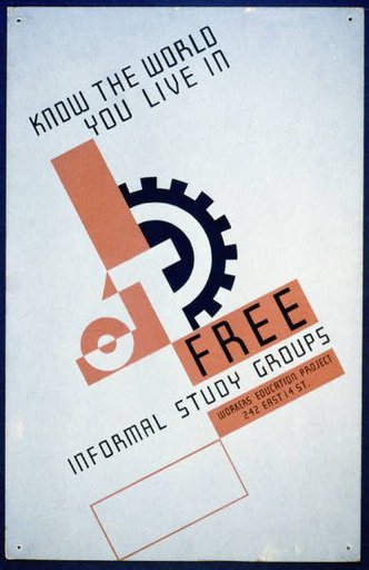 Know the world you live in Free informal study groups : Workers education project.