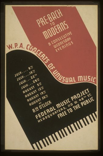 W.P.A. concerts of unusual music Pre-Bach to moderns : 8 consecutive wednesday evenings.