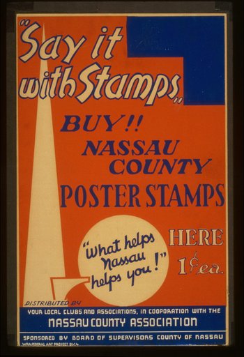 "Say it with stamps" Buy!! Nassau County poster stamps : "What helps Nassau helps you!"