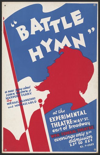 "Battle hymn" a new play about John Brown of Harpers Ferry by Michael Blankfort and Michael Gold At the Experimental Theatre.