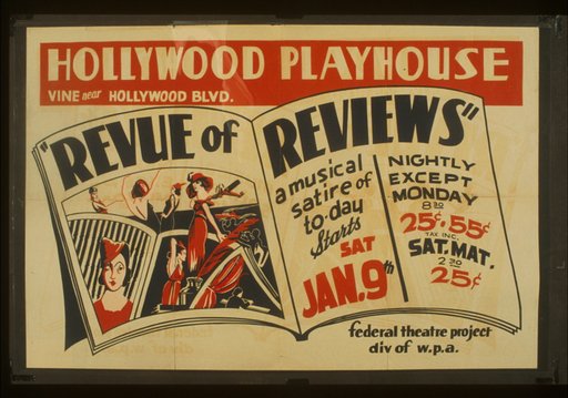 "Revue of reviews" a musical satire of today Hollywood Playhouse, Vine near Hollywood Blvd. : Federal Theatre Project div. of W.P.A.