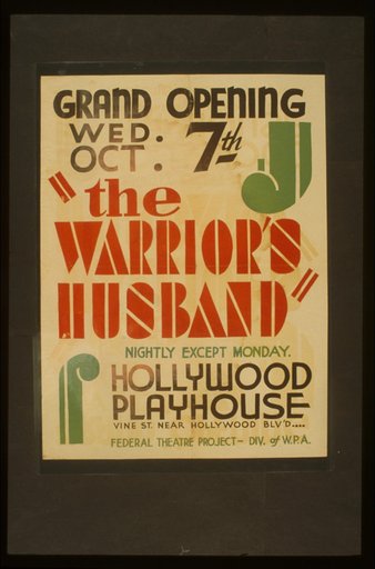 "The warrior's husband" Nightly except Monday : Hollywood Playhouse.