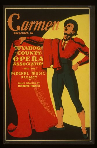 "Carmen" Presented by Cuyahoga County Opera Association and the Federal Music Project : Ballet directed by Madame Bianca.