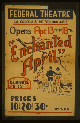 "Enchanted April" opens Apr. 13th to 18th, Federal Theatre, La Cadena & Mt. Vernon Aves.