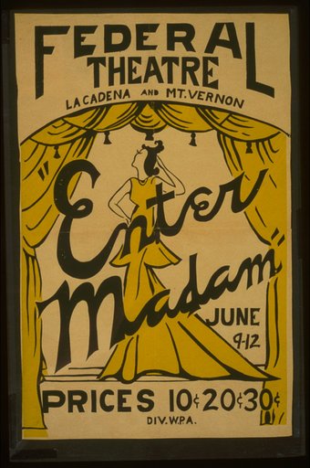 "Enter madam" [at] Federal Theatre, La Cadena and Mt. Vernon