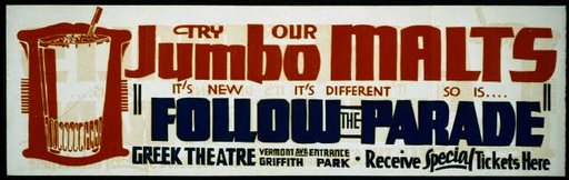 Try our jumbo malts - it's new, it's different, so is ...  "Follow the parade"