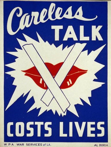 Careless talk costs lives