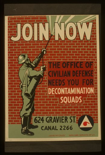 Join now The office of civilian defense needs you for decontamination squads /