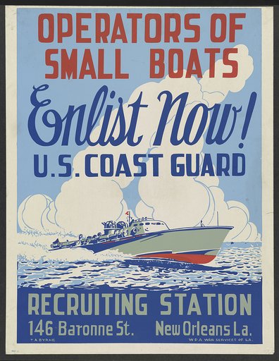 Operators of small boats enlist now! U.S. Coast Guard