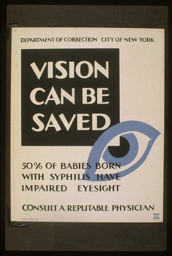 Vision can be saved 50% of babies born with syphilis have impaired eyesight : Consult a reputable physician.