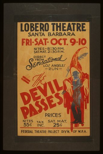"The devil passes" Direct from sensational Los Angeles run.