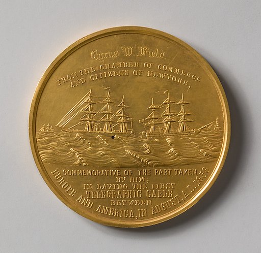 New York Chamber of Commerce Medal to Cyrus W. Field for the Laying of the Atlantic Cable