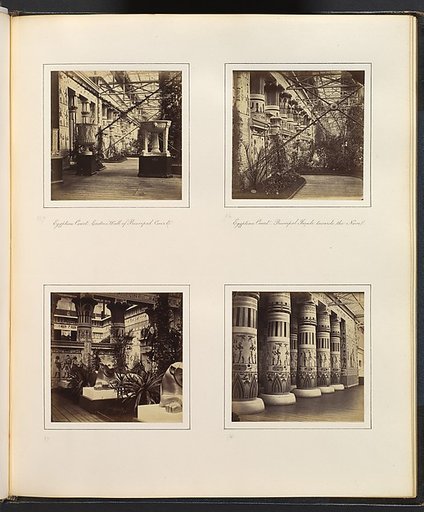 [Egyptian Court, Eastern Wall of Principal Court; Egyptian Court, Principal Facade towards the Nave; Lions in the Egyptian Court; [Colonnade Adorned with Egyptian Paintings]