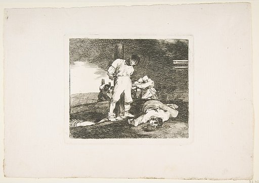 Plate 15 from "The Disasters of War" (Los Desastres de la Guerra): 'And there is no help' (Y no hai remedio)