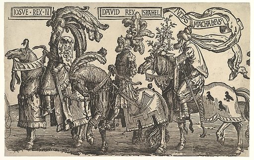 Joshua, David, and Judas Maccabee, from The Nine Heroes