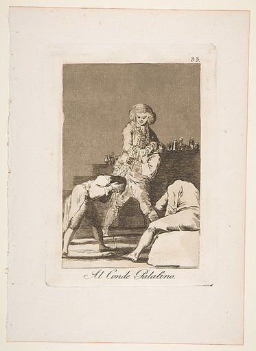 Plate 33 from "Los Caprichos": To the Count Palatine (Al Conde Palatino)