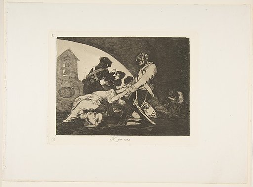 Plate 11 from "The Disasters of War" (Los Desastres de la Guerra): 'Neither do these' (Ni por esas)