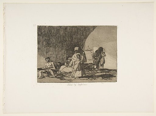 Plate 57  from "The Disasters of War" (Los Desastres de la Guerra): 'The healthy and the sick' (Sanos y enfermos)