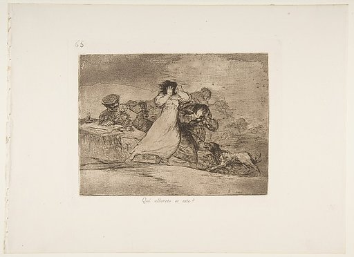 Plate 65  from "The Disasters of War" (Los Desastres de la Guerra): 'What is this hubbub?' (Qué alboroto es este?)