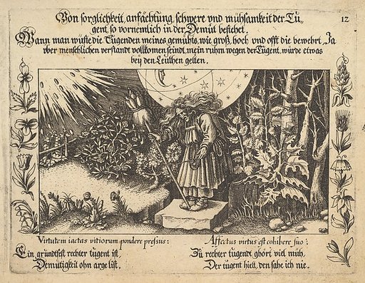 Von sorglichkeit ansächtung, schwere und mühsamkeit der Tugent, so vornemlich in der Demut betehet, figure 12 from "Glück und Unglück Spiegel"