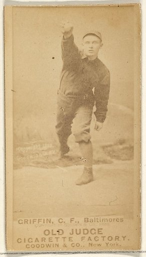 Griffin, Center Field, Baltimore Orioles, from the Old Judge series (N172) for Old Judge Cigarettes