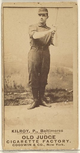 Kilroy, Pitcher, Baltimore Orioles, from the Old Judge series (N172) for Old Judge Cigarettes