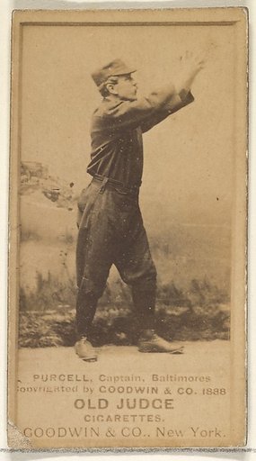 Purcell, Captain, Baltimore Orioles, from the Old Judge series (N172) for Old Judge Cigarettes