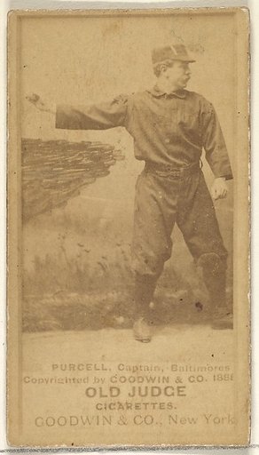 Purcell, Captain, Baltimore Orioles, from the Old Judge series (N172) for Old Judge Cigarettes