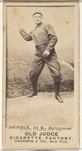 Shindle, 3rd Base, Baltimore Orioles, from the Old Judge series (N172) for Old Judge Cigarettes