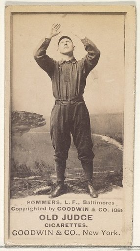 Sommers, Left Field, Baltimore Orioles, from the Old Judge series (N172) for Old Judge Cigarettes