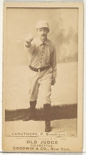 Caruthers, Pitcher, Brooklyn, from the Old Judge series (N172) for Old Judge Cigarettes