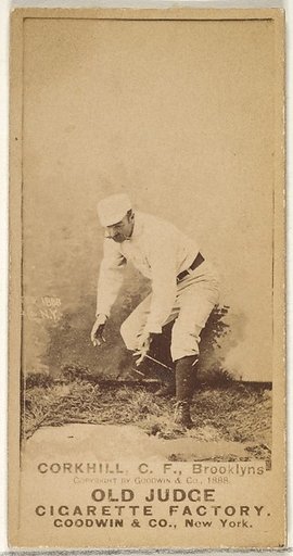 Corkhill, Center Field, Brooklyn Bridegrooms, from the Old Judge series (N172) for Old Judge Cigarettes