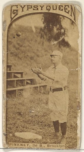 Pinkney, 3rd Base, Brooklyn, from the Old Judge series (N172) for Gypsy Queen Cigarettes