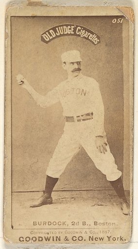 Burdock, 2nd Base, Boston, from the Old Judge series (N172) for Old Judge Cigarettes