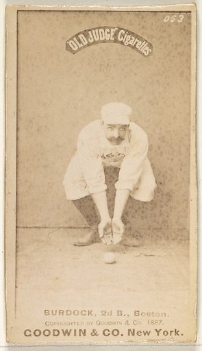 Burdock, 2nd Base, Boston, from the Old Judge series (N172) for Old Judge Cigarettes