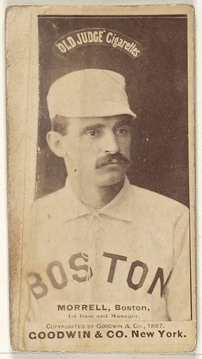 Morrell, 1st Base and Manager, Boston, from the Old Judge series (N172) for Old Judge Cigarettes