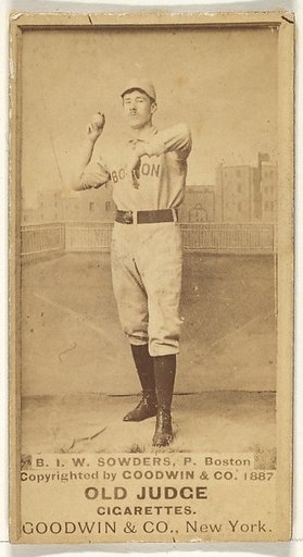 Sowders, Pitcher, Boston, from the Old Judge series (N172) for Old Judge Cigarettes
