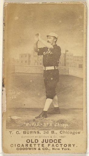 T.C. Burns, 3rd Base, Chicago, from the Old Judge series (N172) for Old Judge Cigarettes