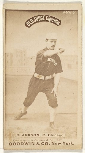 Clarkson, Pitcher, Chicago, from the Old Judge series (N172) for Old Judge Cigarettes