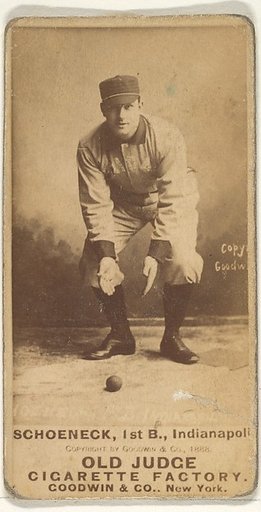 Schoeneck, 1st Base, Indianapolis, from the Old Judge series (N172) for Old Judge Cigarettes