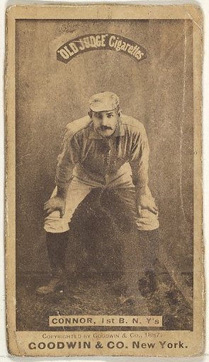 Roger Connor, 1st Base, New York, from the Old Judge series (N172) for Old Judge Cigarettes