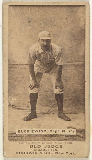 William "Buck" Ewing, Captain and Catcher, New York, from the Old Judge series (N172) for Old Judge Cigarettes