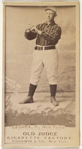 Bill George, Pitcher, New York, from the Old Judge series (N172) for Old Judge Cigarettes