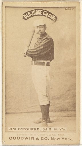 James Henry O'Rourke, 3rd Base, New York, from the Old Judge series (N172) for Old Judge Cigarettes