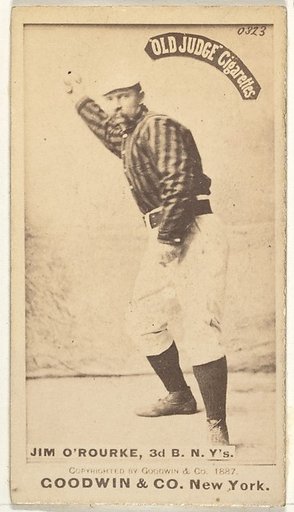 James Henry O'Rourke, 3rd Base, New York, from the Old Judge series (N172) for Old Judge Cigarettes