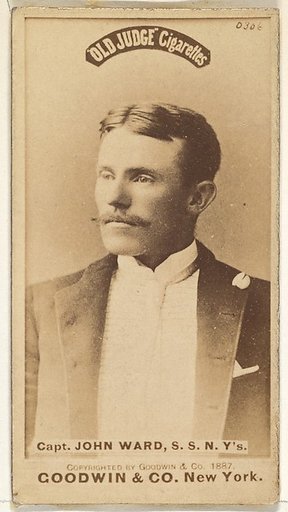 John Montgomery Ward, Captain and Shortstop, New York, from the Old Judge series (N172) for Old Judge Cigarettes