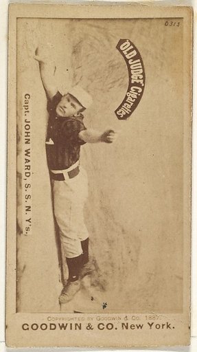 John Montgomery Ward, Captain and Shortstop, New York, from the Old Judge series (N172) for Old Judge Cigarettes