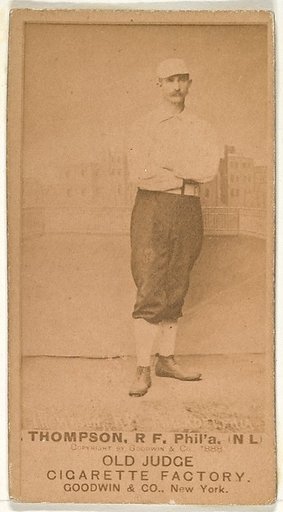 Thompson, Right Field, Philadelphia, from the Old Judge series (N172) for Old Judge Cigarettes