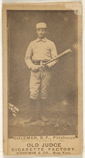 John Francis Coleman, Right Field, Pittsburgh, from the Old Judge series (N172) for Old Judge Cigarettes