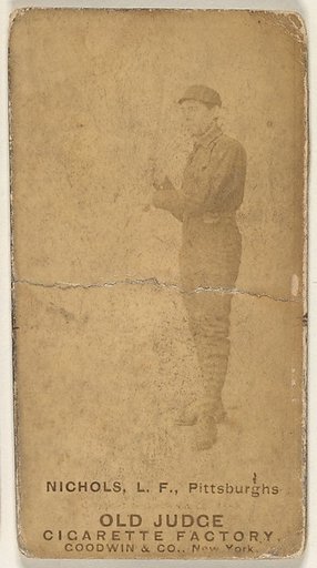 Nichols, Left Field, Pittsburgh, from the Old Judge series (N172) for Old Judge Cigarettes